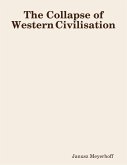 The Collapse of Western Civilisation (eBook, ePUB)