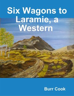 Cover Six Wagons to Laramie, a Western (eBook, ePUB)