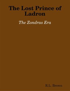 Cover The Lost Prince of Ladron: The Zondras Era (eBook, ePUB)