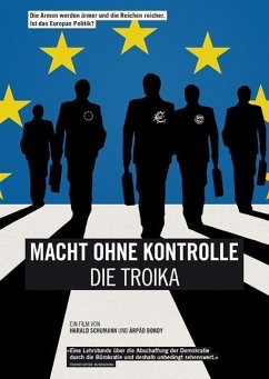 Die Spur der Troika: Macht ohne Kontrolle