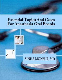 Essential Topics and Cases for Anesthesia Oral Boards (eBook, ePUB) - Monsur, Sinha
