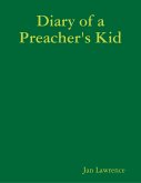Diary of a Preacher's Kid (eBook, ePUB) Diary of a Preacher's Kid (eBook, ePUB)
