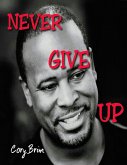 Never Give Up (eBook, ePUB)