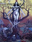 Witchcraft In Leadership (eBook, ePUB) Witchcraft In Leadership (eBook, ePUB)