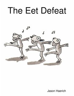 The Eet Defeat (eBook, ePUB) - Haerich, Jason