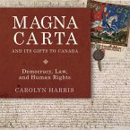 Magna Carta and Its Gifts to Canada (eBook, ePUB)