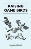 Raising Game Birds (eBook, ePUB) Raising Game Birds (eBook, ePUB)