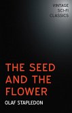 The Seed and the Flower (eBook, ePUB)