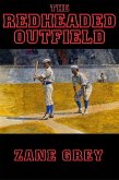 The Redheaded Outfield (eBook, ePUB)