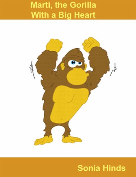 Marti, the Gorilla With a Big Heart (eBook, ePUB)