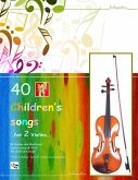 40 Children's Songs for Two Violins (eBook, ePUB)