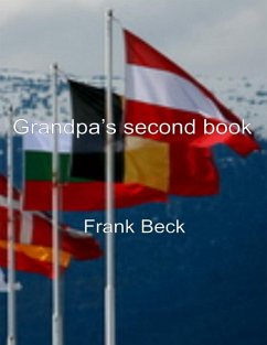 Grandpa's Second Book (eBook, ePUB) - Beck, Frank