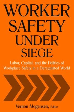 Worker Safety Under Siege (eBook, PDF) - Mogensen, Vernon