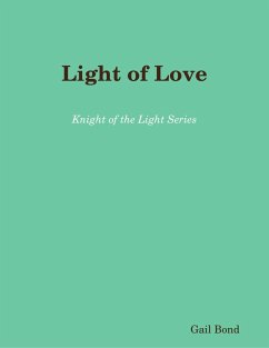Cover Light of Love: Knight of the Light Series (eBook, ePUB)