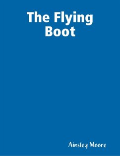 The Flying Boot (eBook, ePUB) - Moore, Ainsley