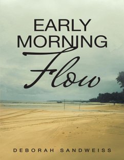 Early Morning Flow (eBook, ePUB) - Sandweiss, Deborah