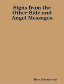 Signs from the Other Side and Angel Messages (eBook, ePUB) Signs from the Other Side and Angel Messages (eBook, ePUB)