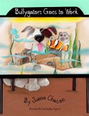 Bullygator: Goes to Work (eBook, ePUB)