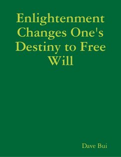 Cover Enlightenment Changes One's Destiny to Free Will (eBook, ePUB)