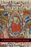The Life of God in the Soul of Man (Rediscovered Books) (eBook, ePUB) The Life of God in the Soul of Man (Rediscovered Books) (eBook, ePUB)