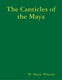 The Canticles of the Maya (eBook, ePUB)