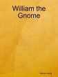 William the Gnome (eBook, ePUB) - Bild 1
