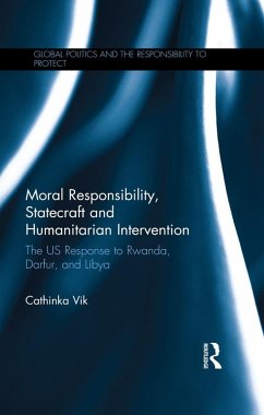 Moral Responsibility, Statecraft and Humanitarian Intervention (eBook, ePUB) - Vik, Cathinka