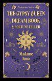 The Gypsy Queen Dream Book and Fortune Teller (Divination Series) (eBook, ePUB)