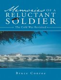 Memories of a Reluctant Soldier: The Cold War Revisited (eBook, ePUB)