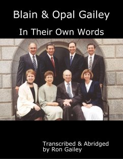 Blain & Opal Gailey In Their Own Words (eBook, ePUB) - Gailey, Ron