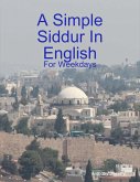 A Simple Siddur In English (eBook, ePUB)