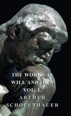 The World as Will and Idea - Vol. I. (eBook, ePUB) - Schopenhauer, Arthur