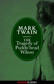 The Tragedy of Pudd'nhead Wilson (Diversion Classics) (eBook, ePUB)