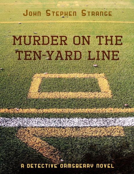 Murder On the Ten Yard Line (eBook, ePUB) Murder On the Ten Yard Line (eBook, ePUB)