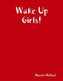 Wake Up Girls! (eBook, ePUB) Wake Up Girls! (eBook, ePUB)