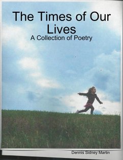Cover The Times of Our Lives: A Collection of Poetry (eBook, ePUB)