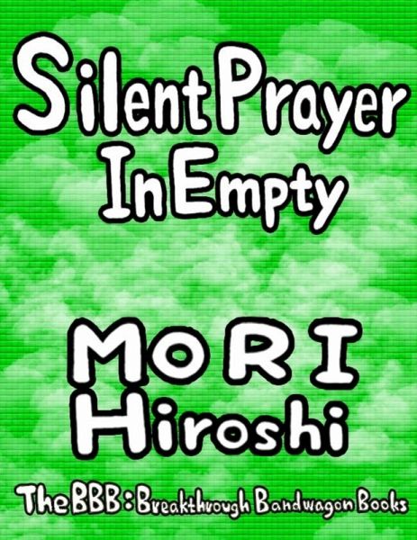 Silent Prayer In Empty (eBook, ePUB) Silent Prayer In Empty (eBook, ePUB)