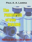 The Principles of True Healing (eBook, ePUB)