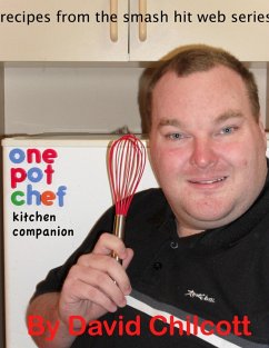 One Pot Chef Kitchen Companion (eBook, ePUB) - Chilcott, David