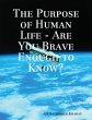 The Purpose of Human Life - Are You... - Bild 1