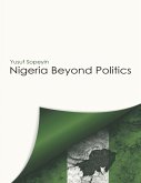Nigeria Beyond Politics (eBook, ePUB)