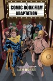 The Comic Book Film Adaptation (eBook, ePUB)