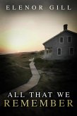 All That We Remember (eBook, ePUB)