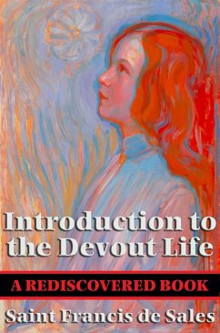 Introduction to the Devout Life (Rediscovered Books) (eBook, ePUB) - Sales, Saint Francis De