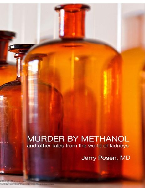 Murder By Methanol and Other Tales from the World of Kidneys (eBook, ePUB) Murder By Methanol and Other Tales from the World of Kidneys (eBook, ePUB)