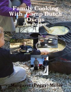 Cover Family Cooking With Camp Dutch Ovens: The Primer (eBook, ePUB)