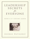 Leadership Secrets for Everyone: Being a 21st Century Leader (eBook, ePUB)