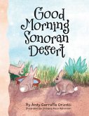 Good Morning Sonoran Desert (eBook, ePUB) Good Morning Sonoran Desert (eBook, ePUB)