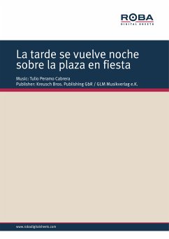 La tarde se vuelve noche sobre la plaza en fiesta (fixed-layout eBook, ePUB) - Cabrera, Tulio Peramo