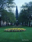 Tales of the Games Player (eBook, ePUB) Tales of the Games Player (eBook, ePUB)